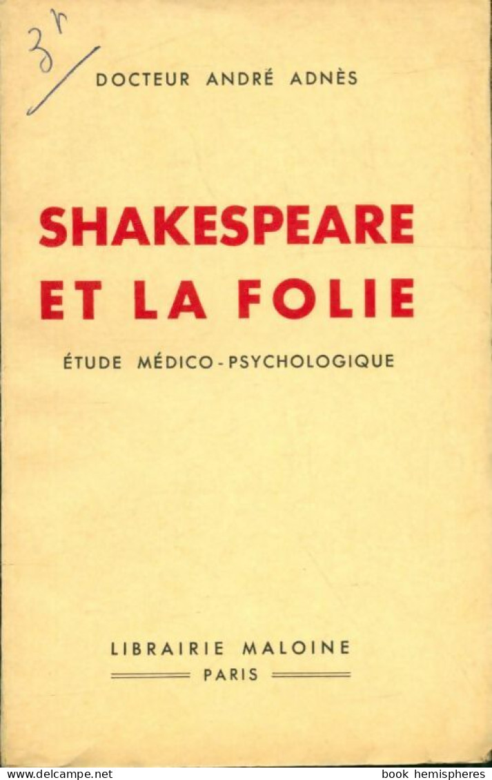 Shakespeare Et La Folie (1936) De André Adnès - Psychologie/Philosophie