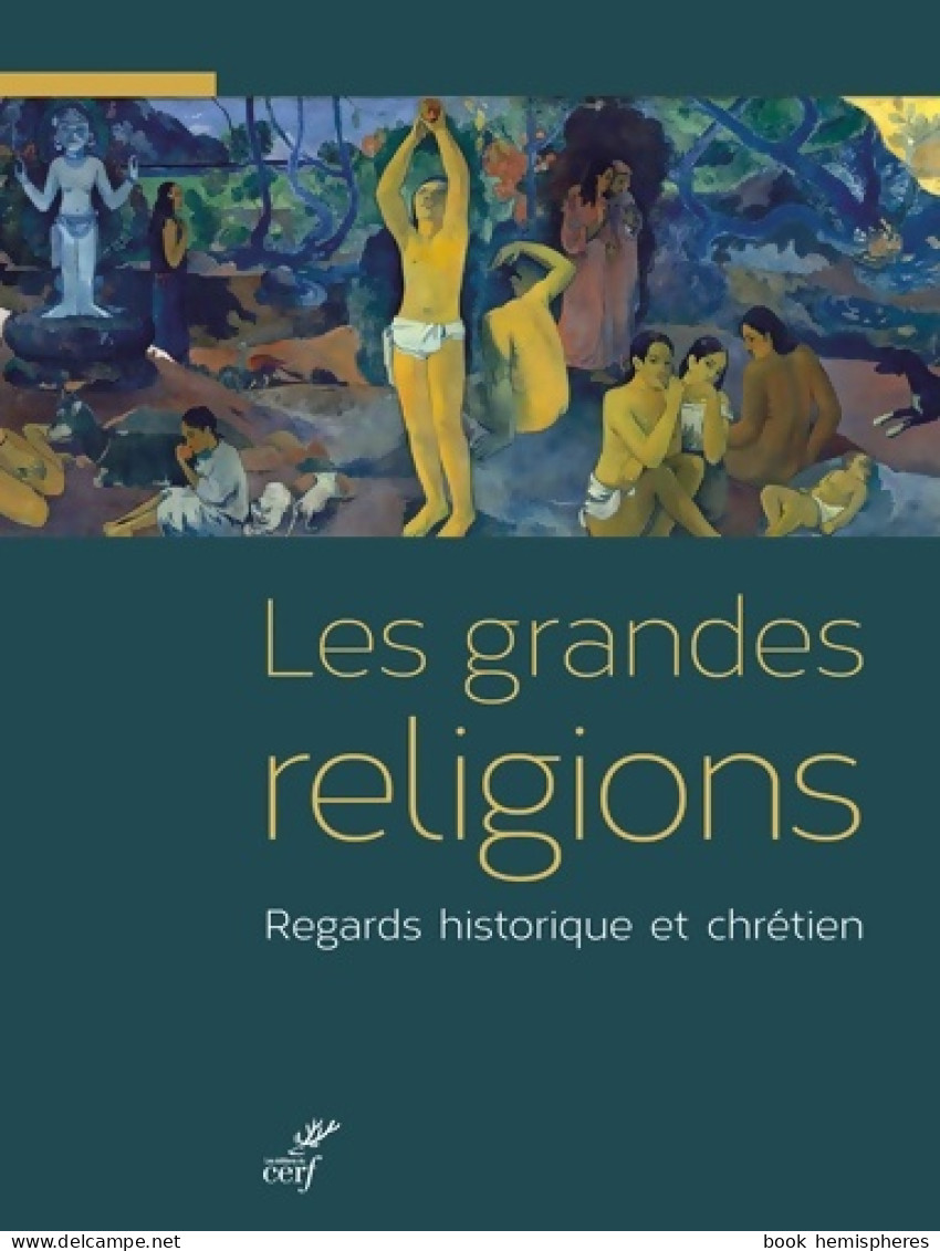 Les Grandes Religions (2018) De Xavier Dufour - Godsdienst
