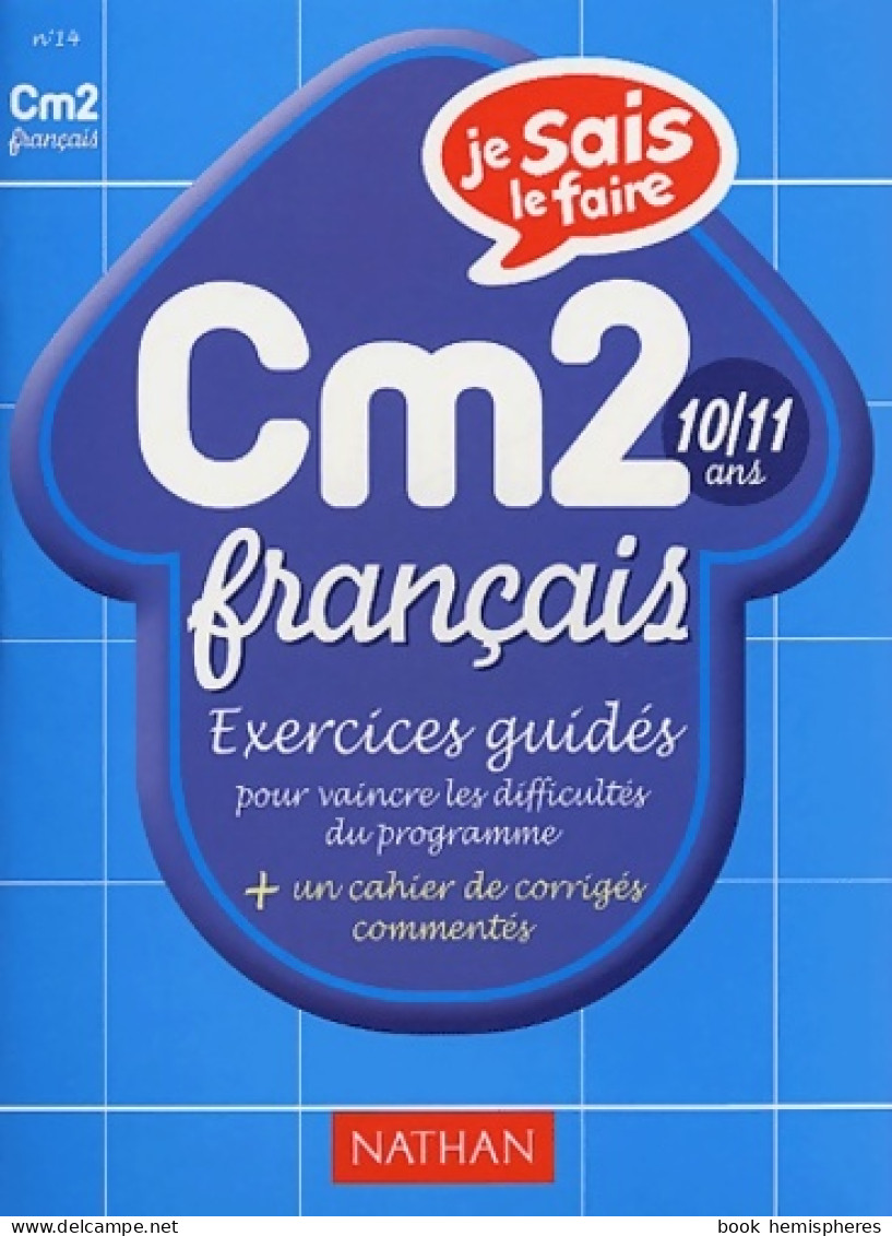 Je Sais Le Faire : Français CM2 (2003) De Collectif - 6-12 Ans