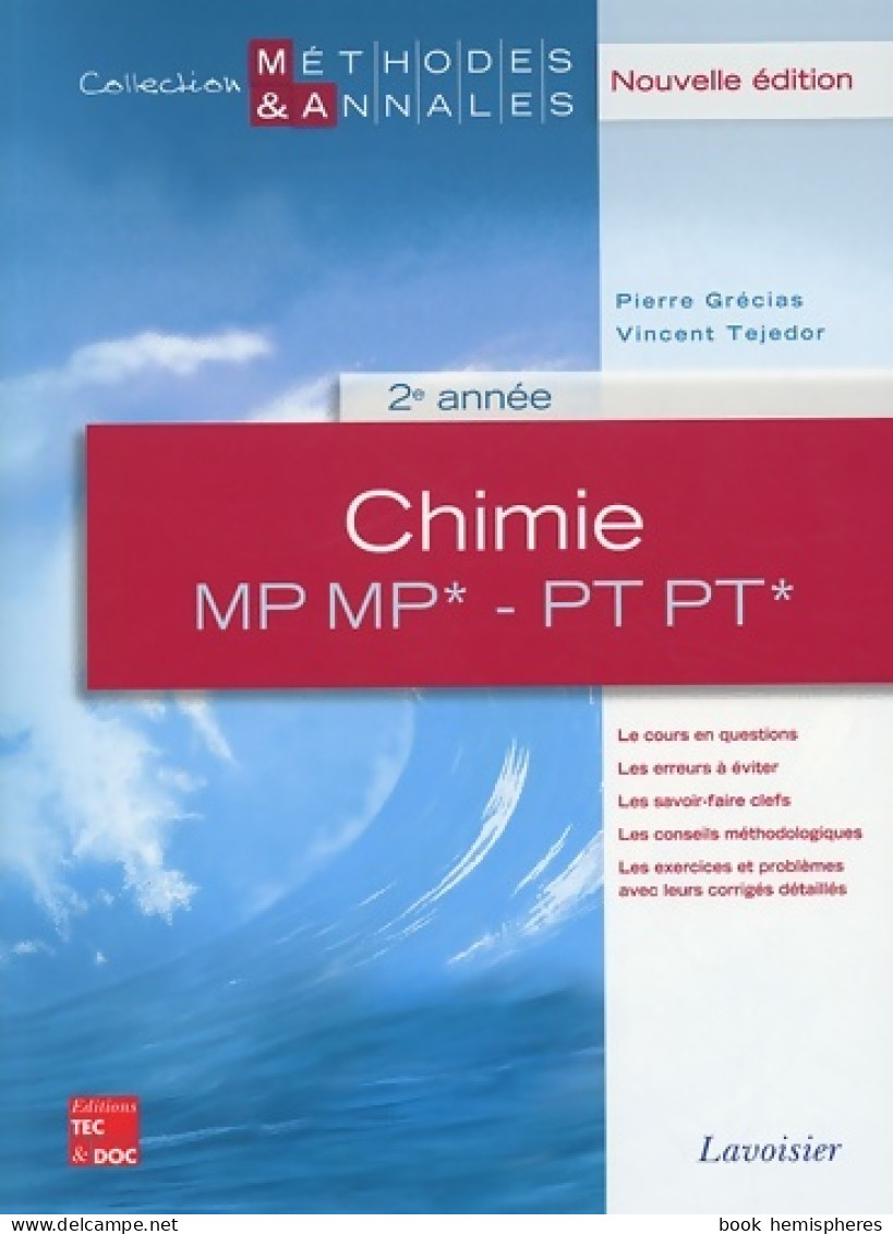 Chimie MP MP* - PT PT* 2e Année (2009) De Pierre Grécias - Scienza