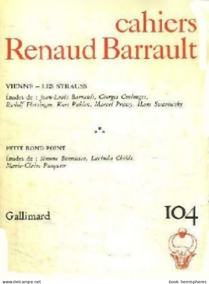 Cahiers Renaud-Barrault N°104 : Vienne, Les Strauss (1982) De Collectif - Non Classés