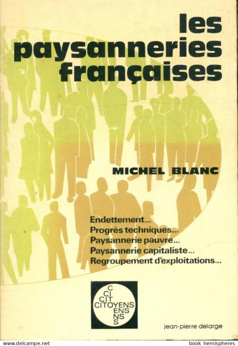 Les Paysanneries Françaises (1977) De Michel Blanc - Nature
