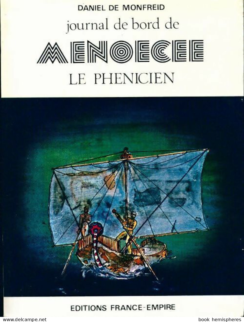 Journal De Bord De Menoecee Le Phénicien (1976) De Daniel De Monfreid - Historisch