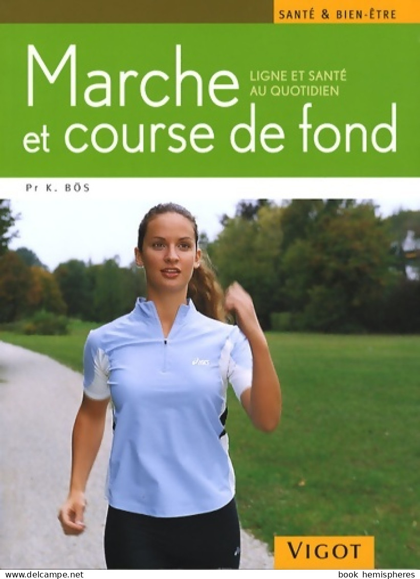 Marche Et Course De Fond (2008) De Klaus Bös - Santé