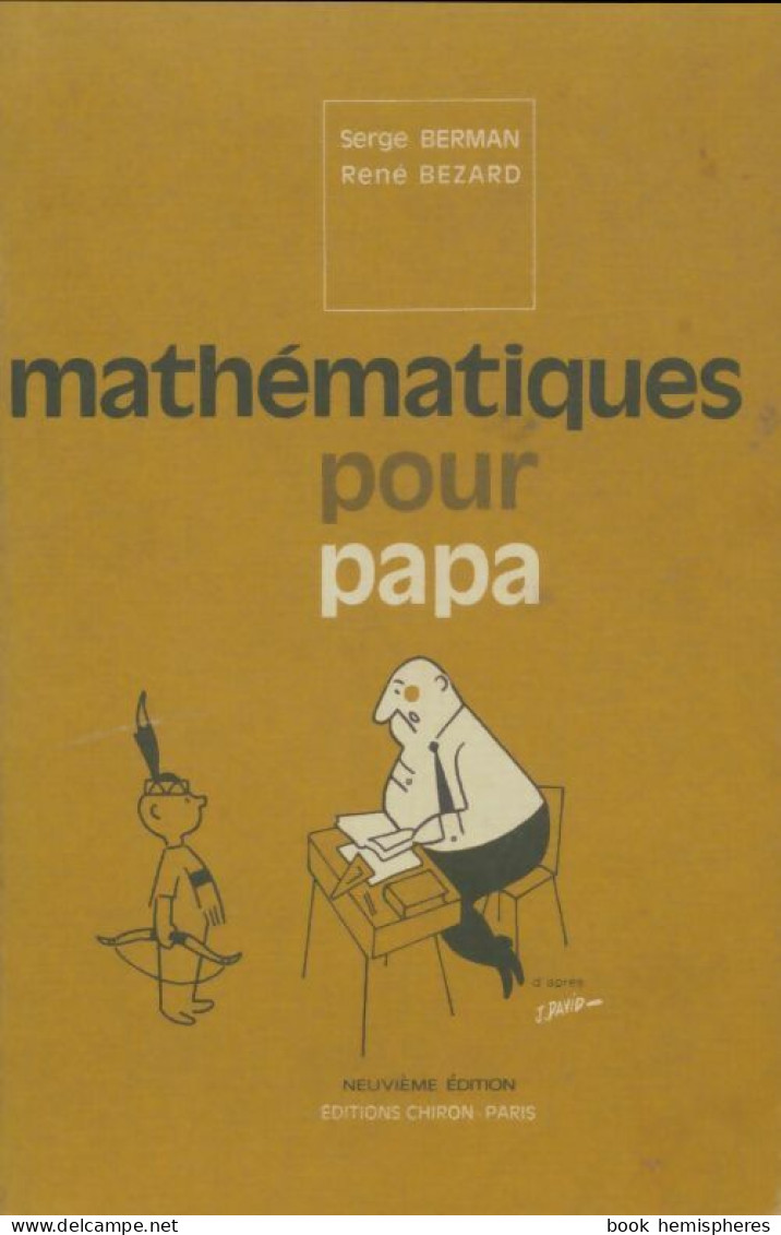 Mathématiques Pour Papa ... Jusqu'aux Grandes Classes (1974) De Serge Berman - Sciences
