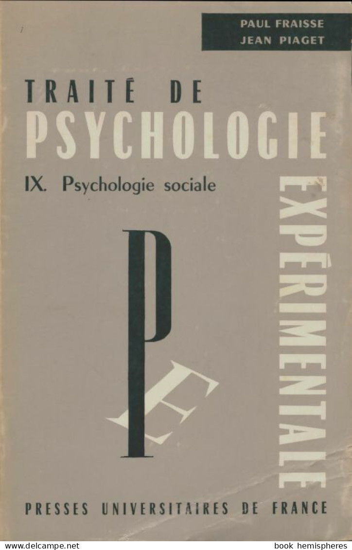 Traité De Psychologie Expérimentale Tome IX : Psychologie Sociale (1969) De Paul Fraisse - Psychology/Philosophy