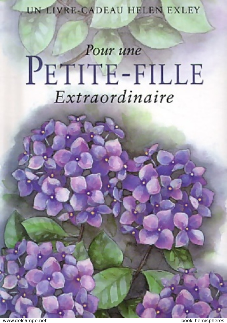 POUR UNE PETITE FILLE EXTRAORDINAIRE Nlle Edition (2002) De H. EXLEY - Otros & Sin Clasificación