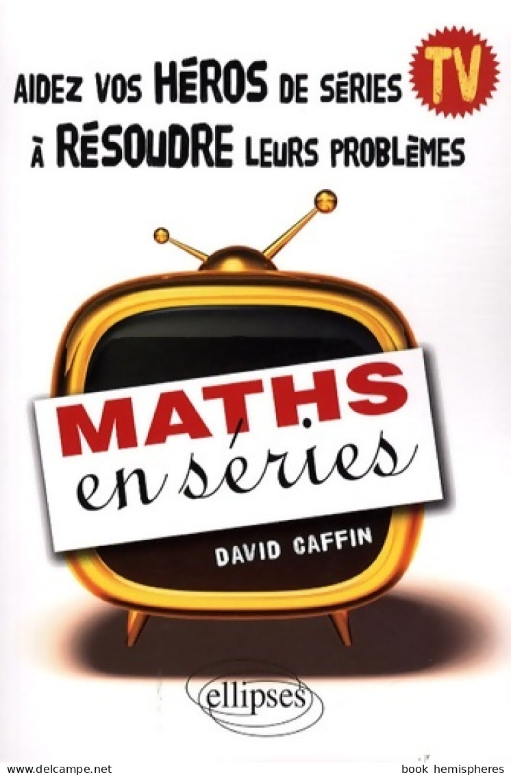 Maths En Séries (2009) De David Caffin - Scienza