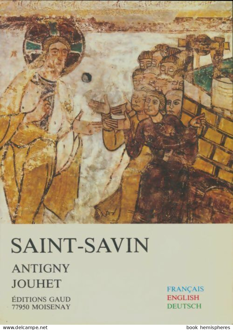 Saint-Savin-sur-Gartempe / Antigny / Jouhet (1989) De Renée-Charlotte Tessier - Tourism