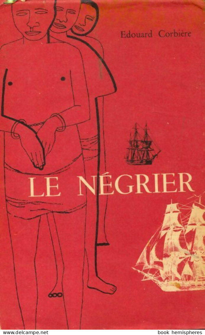Le Négrier (1953) De Edouard Corbière - Historisch
