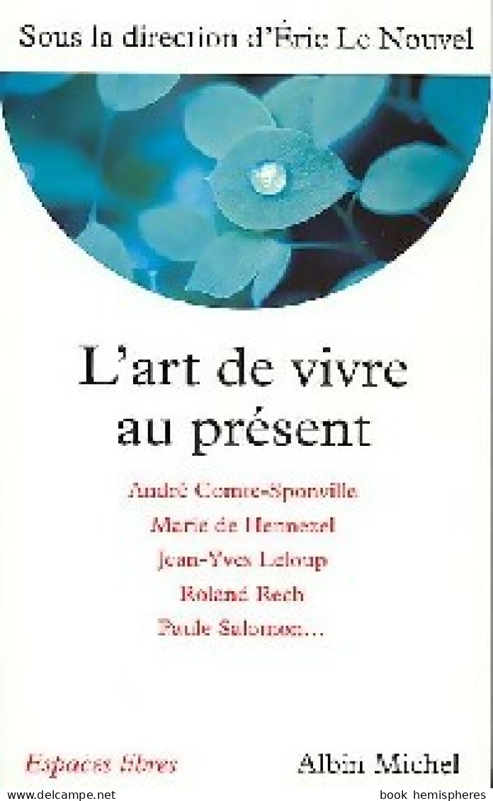 L'art De Vivre Au Présent (2001) De Eric Le Nouvel - Sonstige & Ohne Zuordnung