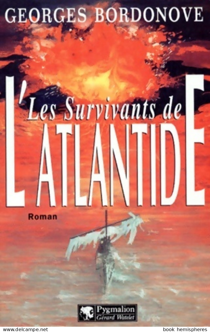 Les Survivants De L'Atlantide (1995) De Georges Bordonove - Historisch