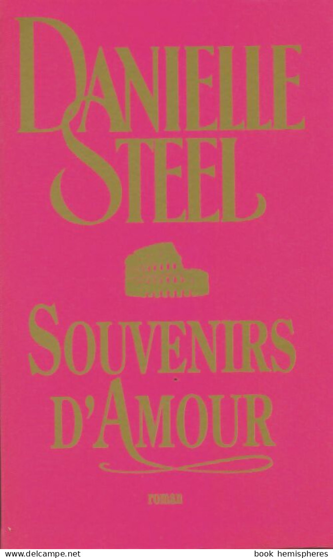 Souvenirs D'amour (1996) De Danielle Steel - Romantique