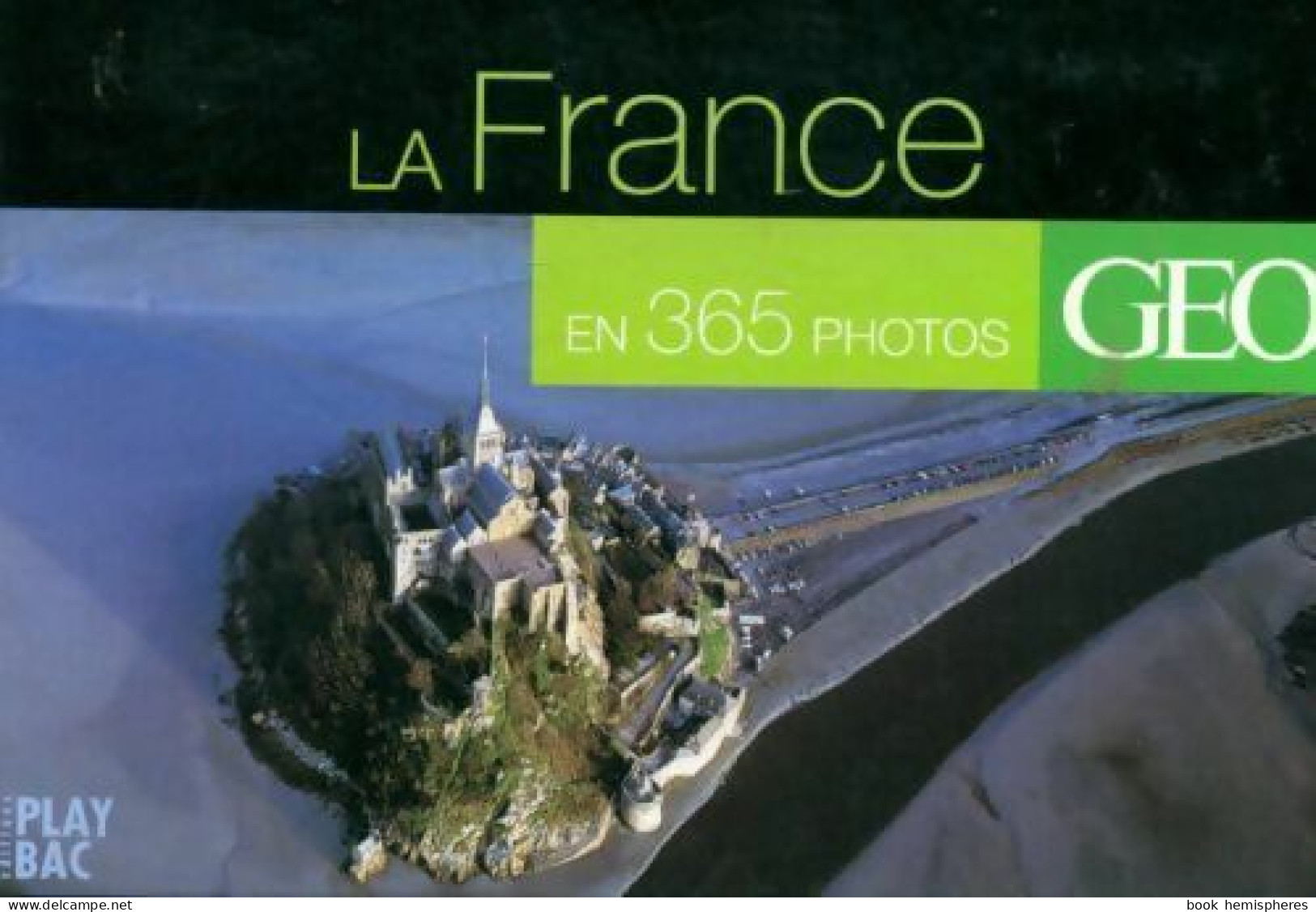 La France En 365 Photos (2002) De Collectif - Art