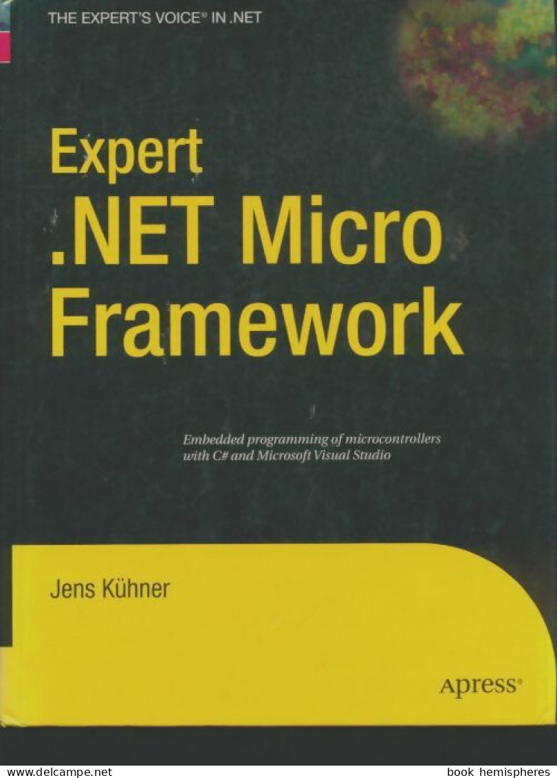 Expert. Net Micro Framework (2008) De Jens Kühner - Informatik
