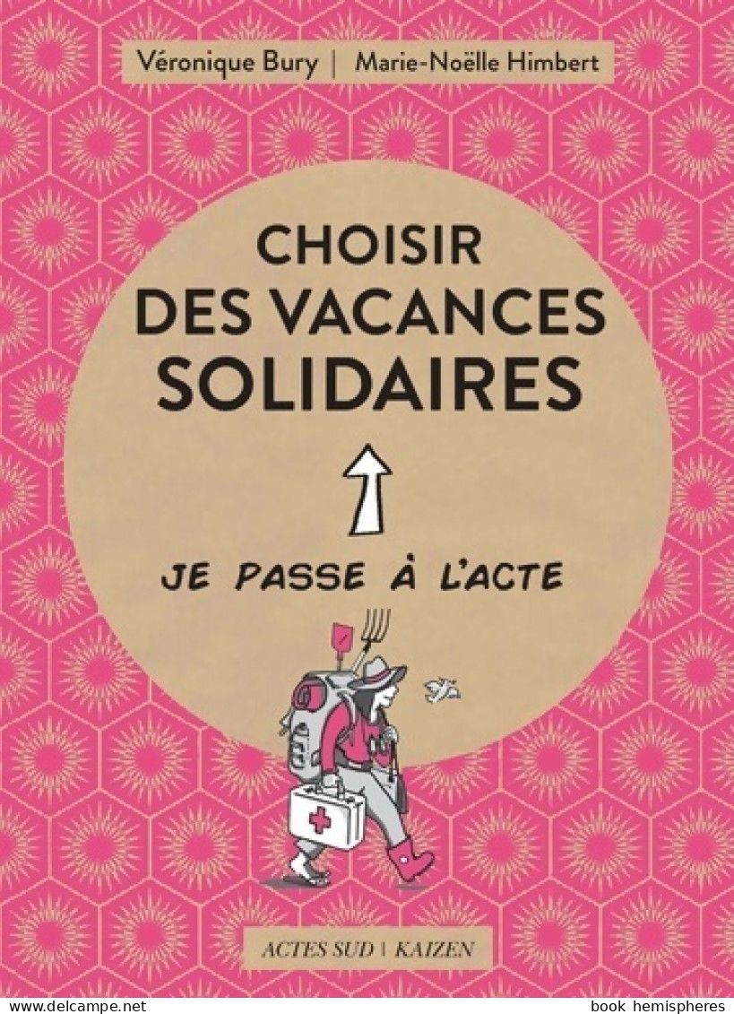 Choisir Des Vacances Solidaires (2018) De Véronique Bury - Natur
