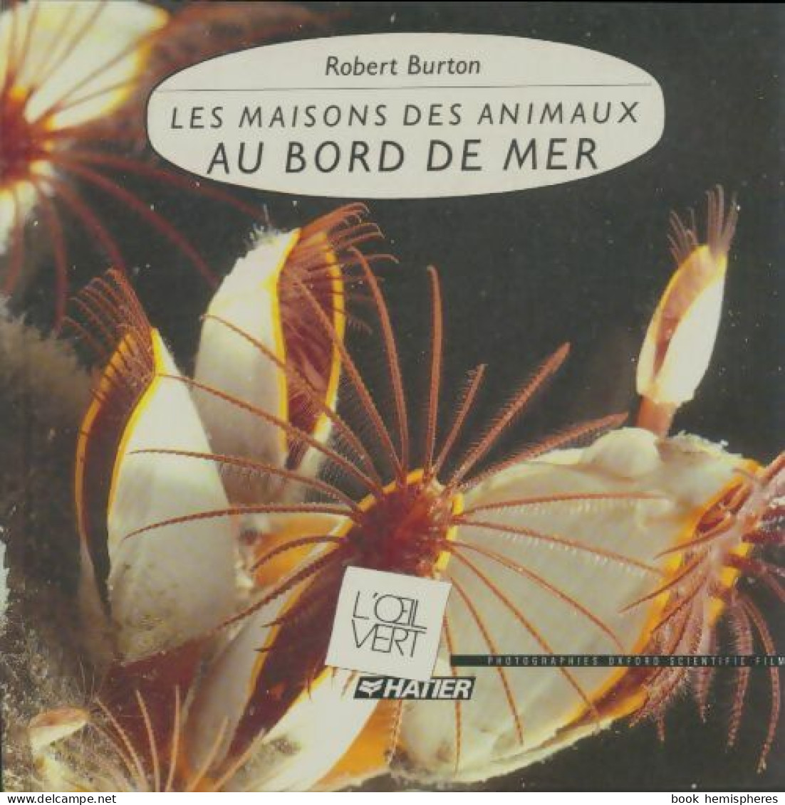 Les Maisons Des Animaux Au Bord De Mer (1991) De Robert Burton - Tiere