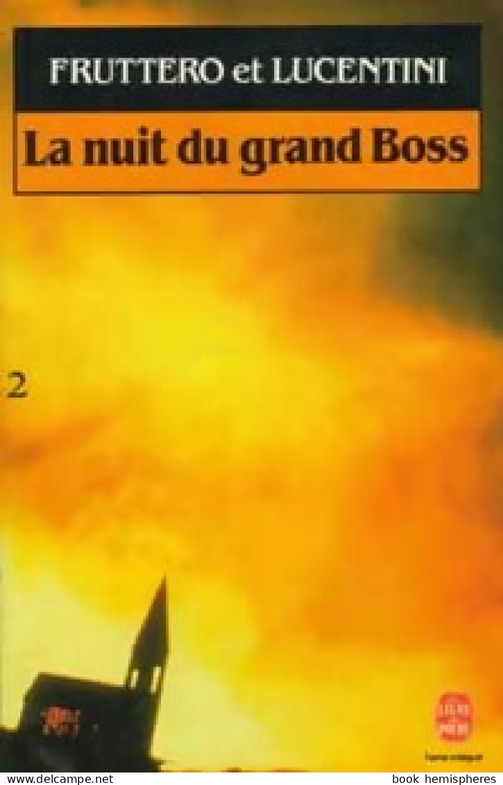 La Nuit Du Grand Boss Tome II (1982) De Carlo Lucentini - Autres & Non Classés