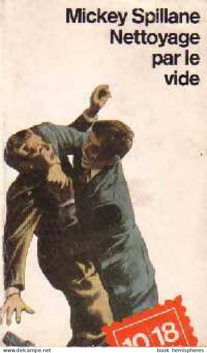 Nettoyage Par Le Vide (1984) De Mickey Spillane - Andere & Zonder Classificatie