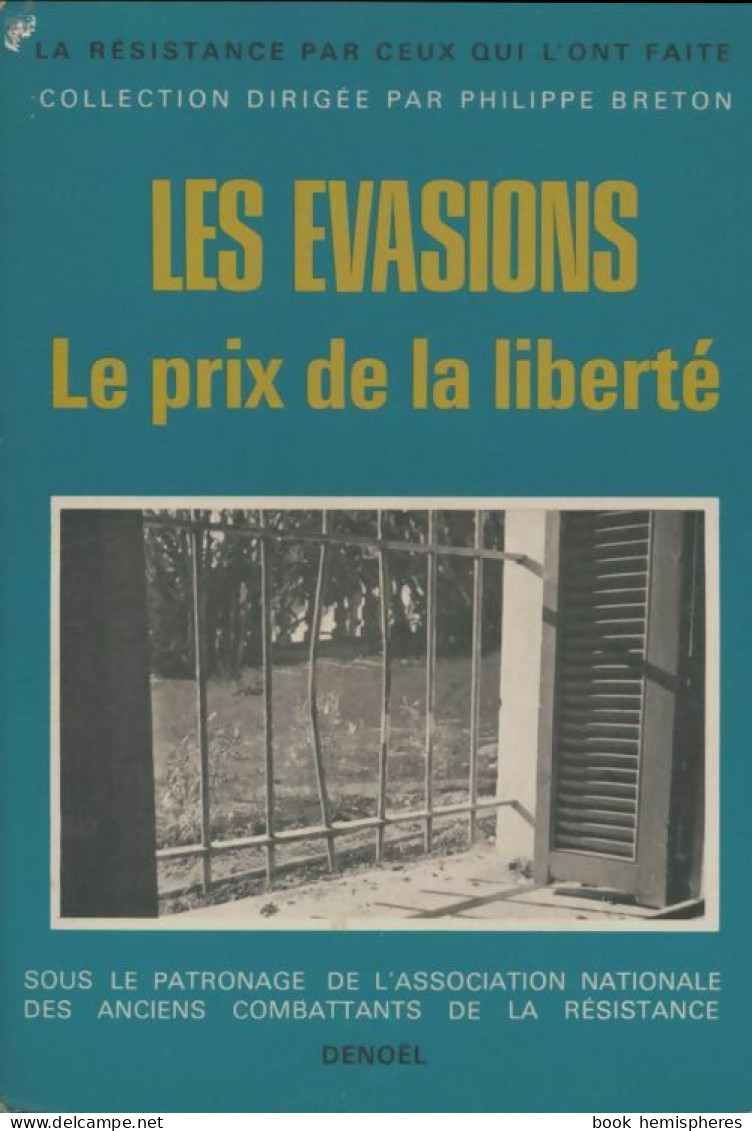 Les évasions : Le Prix De La Liberté (1965) De Philippe Breton - Guerre 1939-45