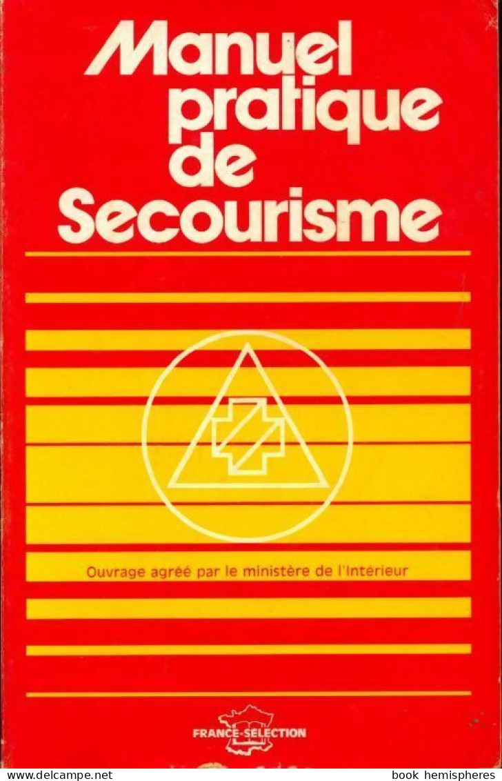 Manuel Pratique De Secourisme (1979) De Collectif - Gesundheit