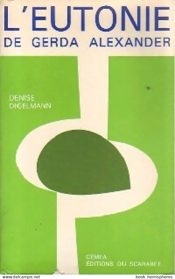L'eutonie De Gerda Alexander (1971) De Denise Digelmann - Gezondheid