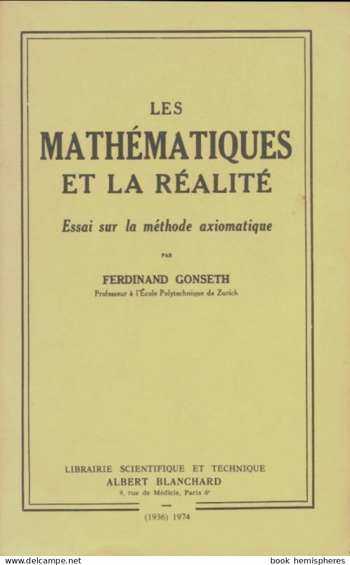 Les Mathématiques Et La Réalité (1974) De Ferdinand Gonseth - Wissenschaft