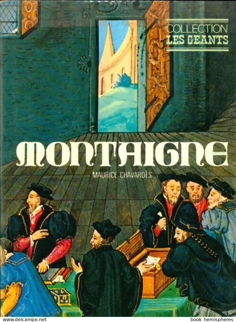 Montaigne (1972) De Maurice Chavardès - Other & Unclassified