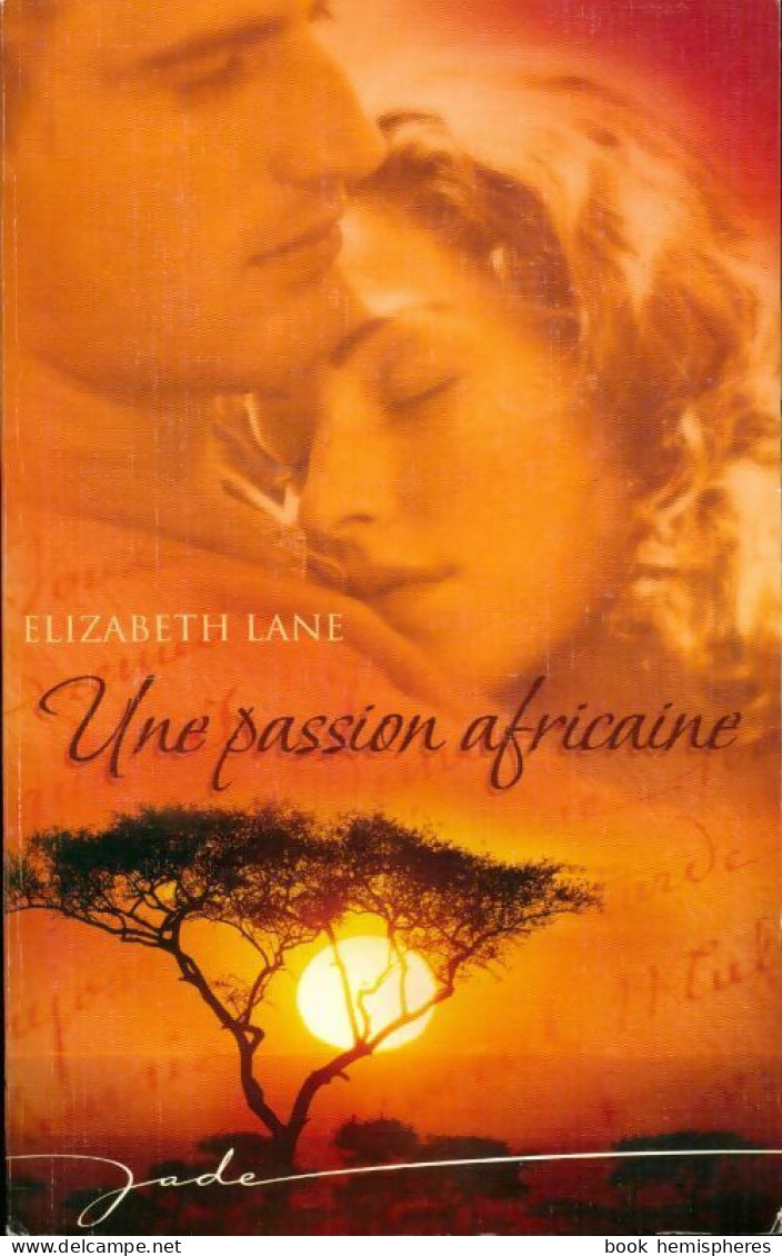Une Passion Africaine (2008) De Elizabeth Lane - Romantik