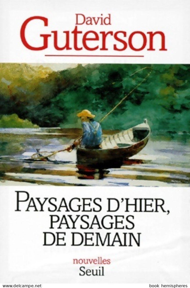 Paysages D'hier Paysages De Demain (1998) De David Guterson - Natur