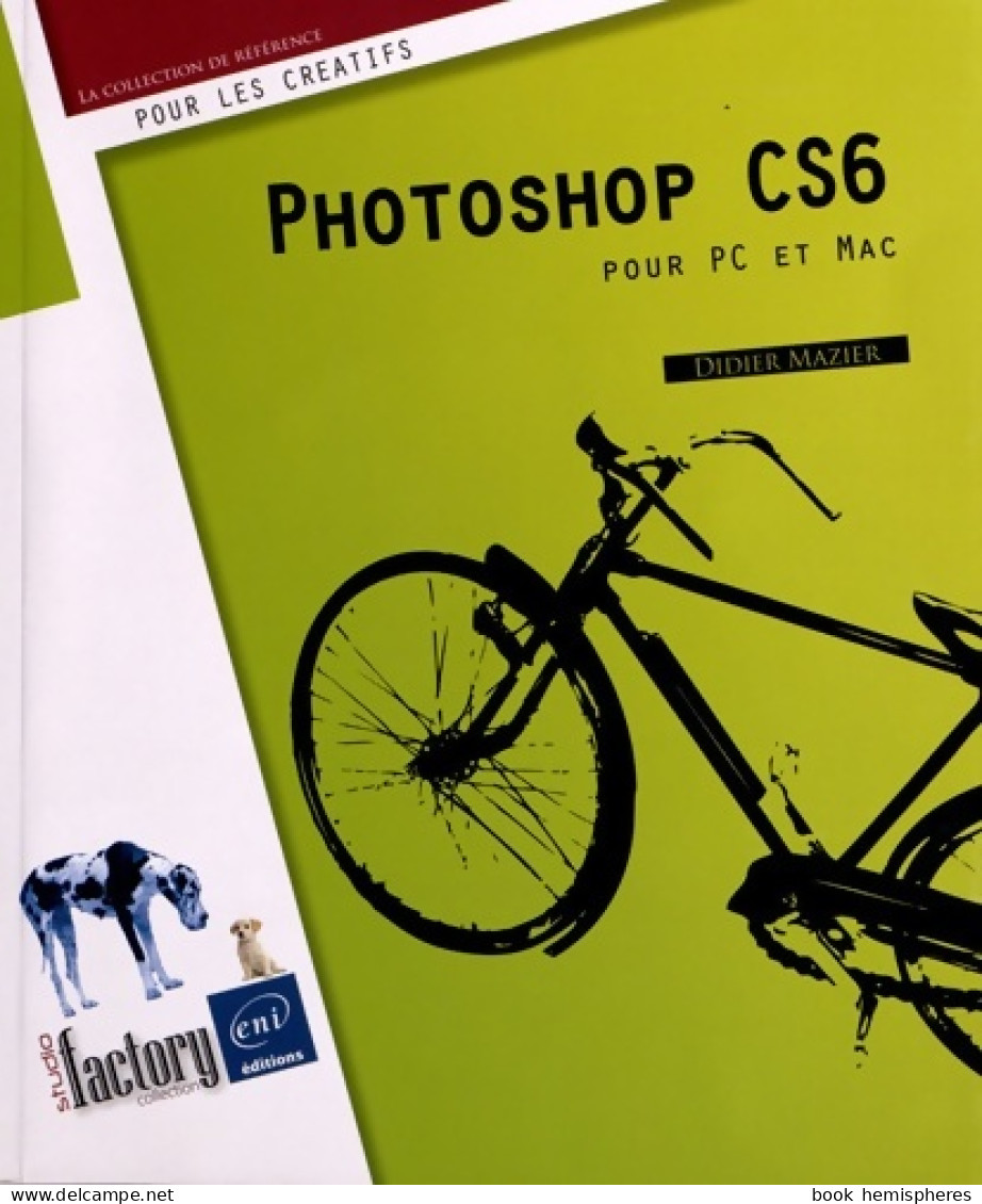 Photoshop CS6 Pour PC Et Mac (2012) De Didier Mazier - Informatica