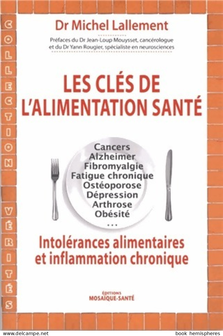 Les Clés De L'alimentation Santé (2012) De Michel Lallement - Gezondheid