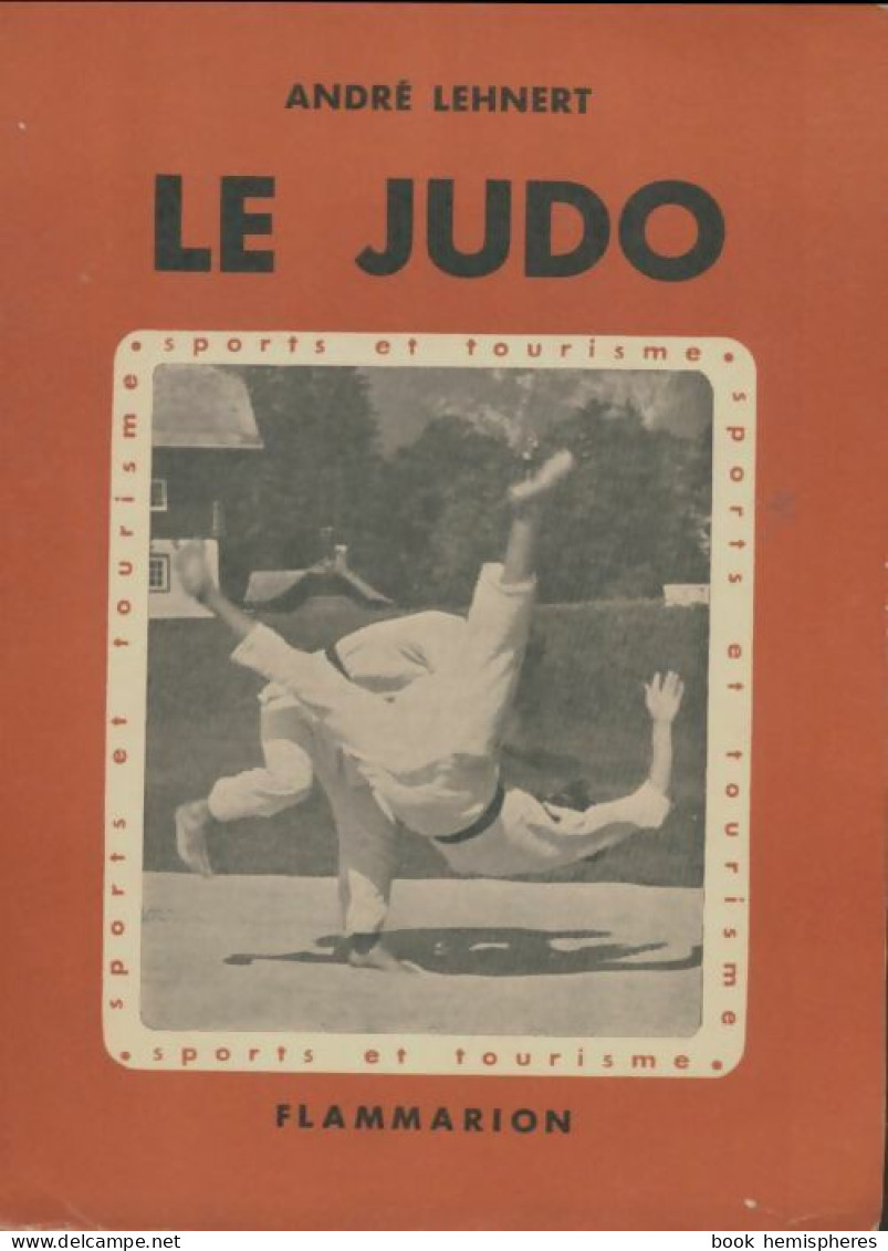 Le Judo (1952) De André Lehnert - Sport