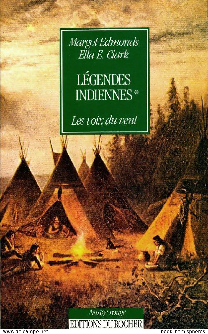 Légendes Indiennes Tome I : Les Voix Du Vent (1995) De Ella E Clark - Other & Unclassified
