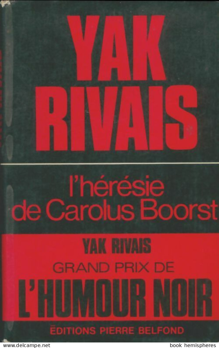 L'hérésie De Carolus Boorst (1967) De Yak Rivais - Humour