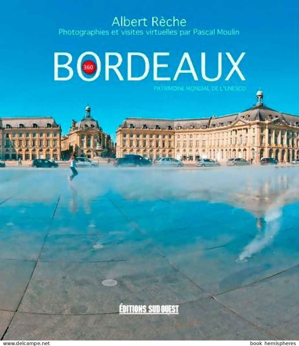 Bordeaux (2012) De Reche Albert - Toerisme
