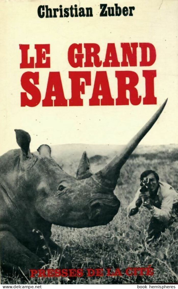 Le Grand Safari (1966) De Christian Zuber - Voyages