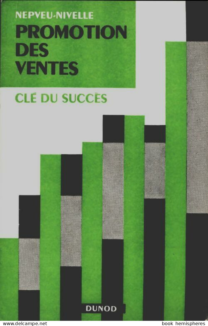 Promotion Des Ventes, Clé Du Succès (1964) De F. Nepveu-Nivelle - Economie