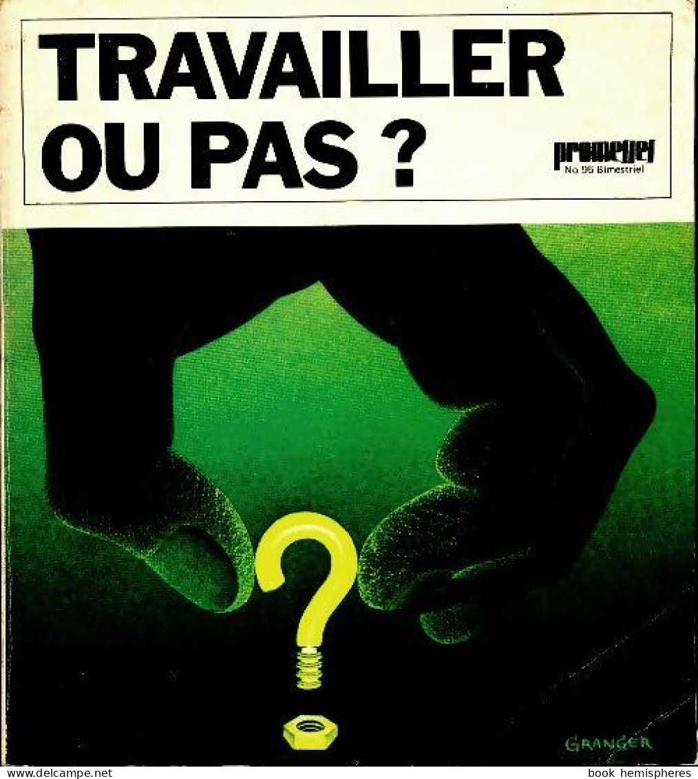Promesses N°95 : Travailler Ou Pas ? (1976) De Collectif - Unclassified
