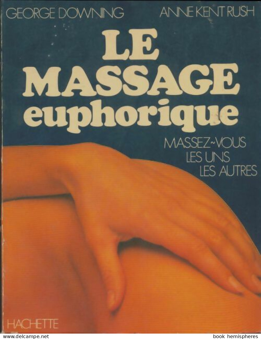 Le Massage Euphorique (1977) De George Downing - Gezondheid