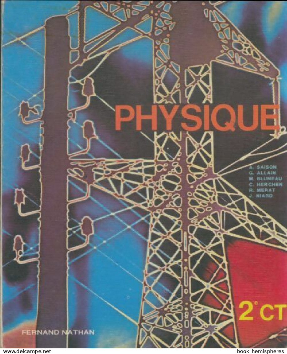 Physique Seconde C, T (1979) De André Saison - 12-18 Anni