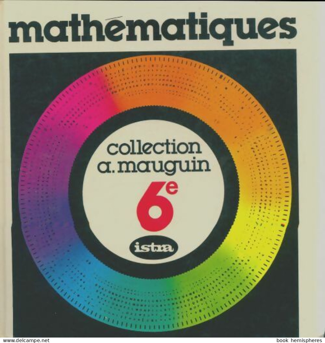 Mathématiques 6e (1977) De Collectif - 6-12 Years Old