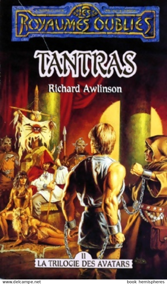 La Trilogie Des Avatars Tome II : Tantras (1994) De Richard Awlinson - Andere & Zonder Classificatie