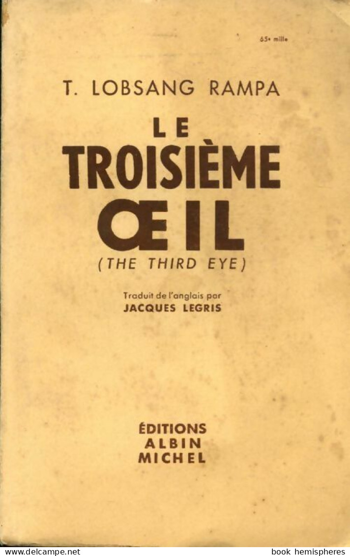 Le Troisième Oeil (1957) De T. Lobsang Rampa - Esotérisme