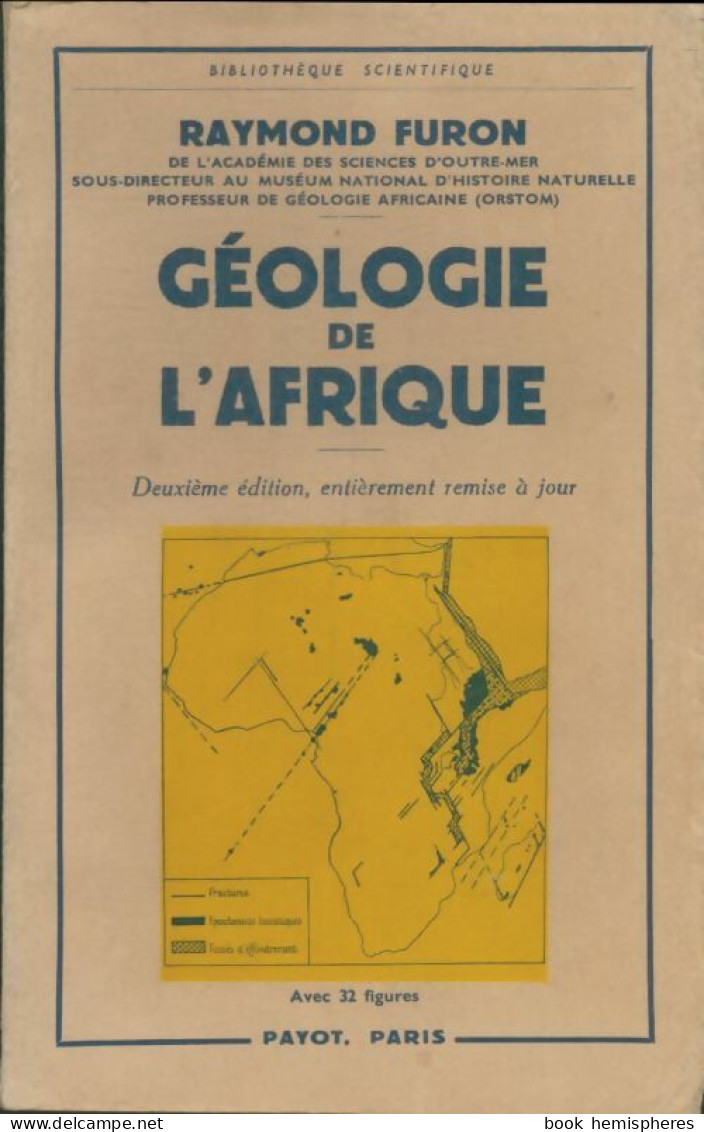 Géologie De L'Afrique (1950) De Raymond Furon - Wissenschaft