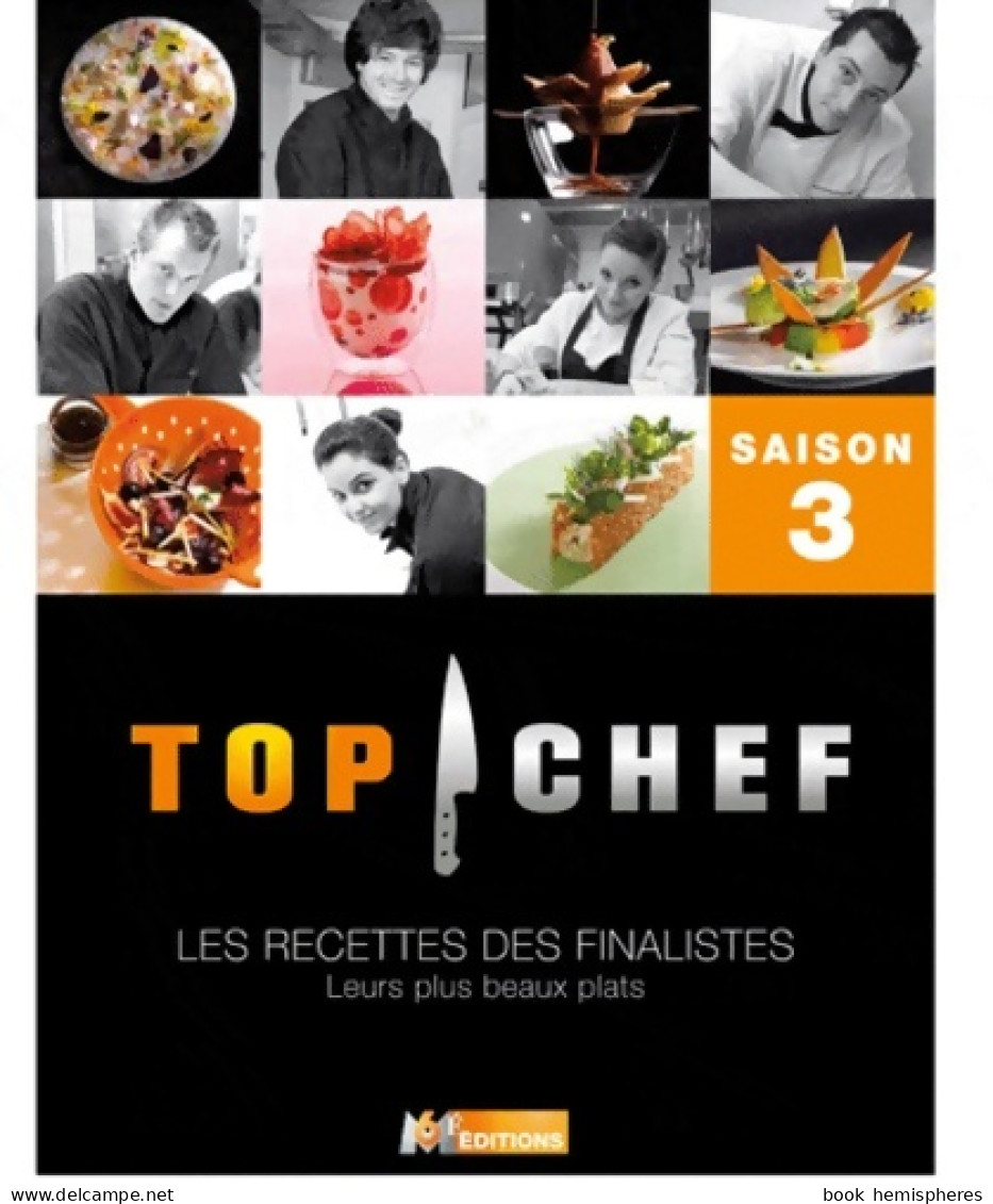 Top Chef 3 (2012) De M6 Editions - Gastronomie