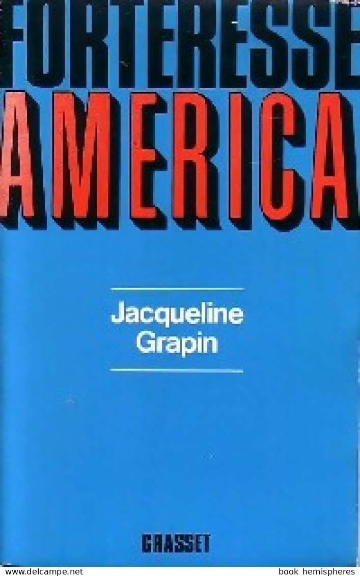 Forteresse America (1984) De Jacqueline Grapin - Autres & Non Classés