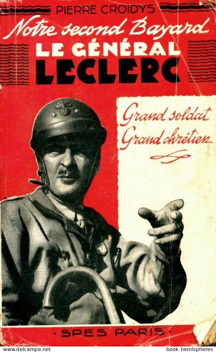 Le Général Leclerc (1950) De Pierre Croidys - Oorlog 1939-45