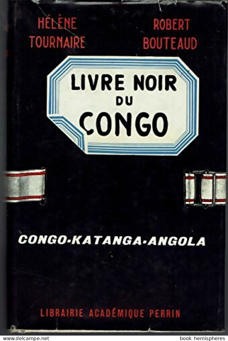 Livre Noir Du Congo (1963) De Hélène Tournaire - History
