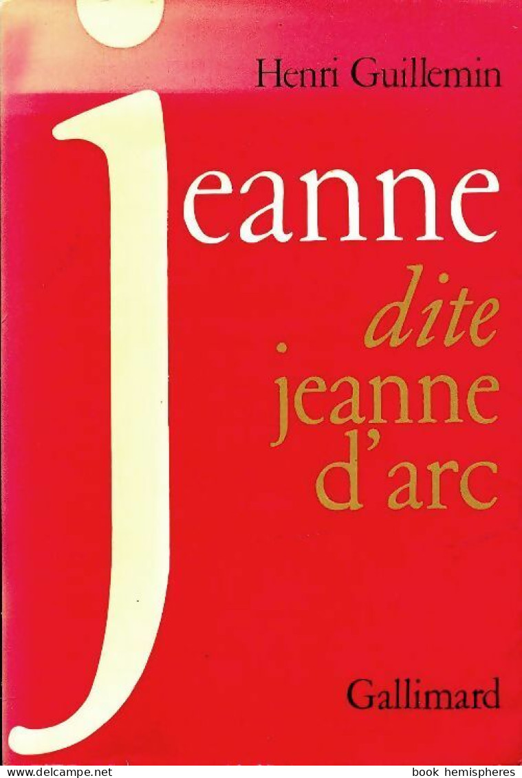 Jeanne Dite Jeanne D'Arc (1970) De Henri Guillemin - Geschichte